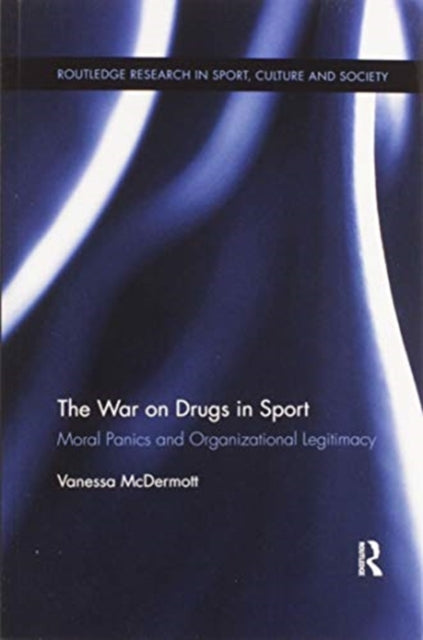 Book cover of: War on Drugs in Sport. By: Vanessa McDermott