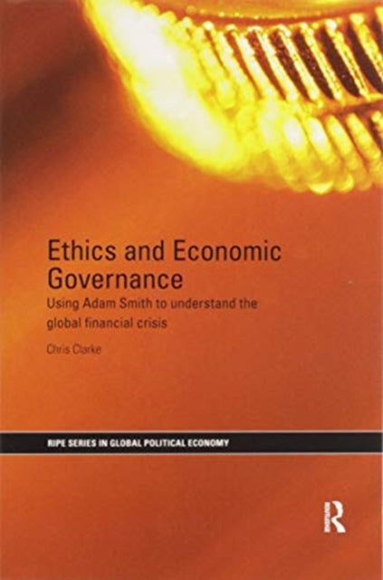 Book cover of: Ethics and Economic Governance. By: Chris Clarke