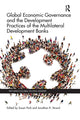 Book cover of: Global Economic Governance and the Development Practices of the Multilateral Development Banks. By: Susan Park