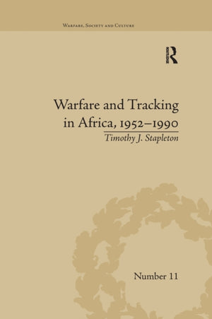 Warfare and Tracking in Africa, 1952–1990