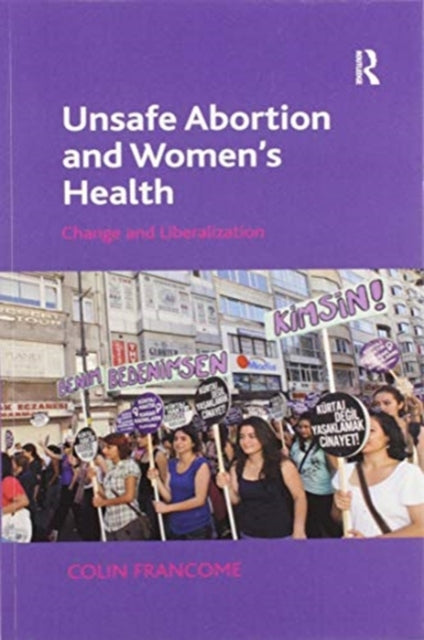 Book cover of: Unsafe Abortion and Women's Health. By: Colin Francome