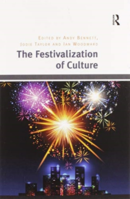 Book cover of: Festivalization of Culture. By: Andy Bennett