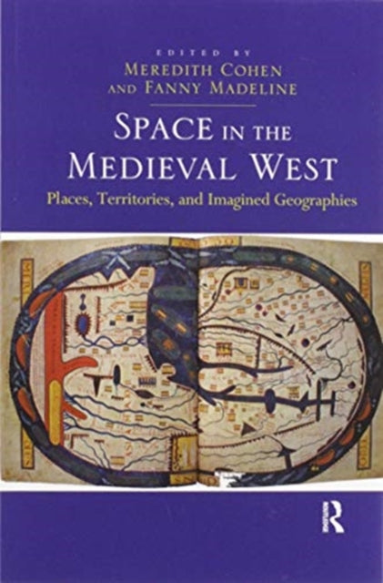 Book cover of: Space in the Medieval West. By: Fanny Madeline