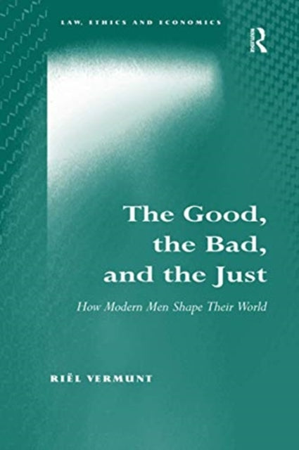 Book cover of: Good, the Bad, and the Just. By: Riël Vermunt