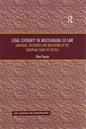 Legal Certainty in Multilingual EU Law