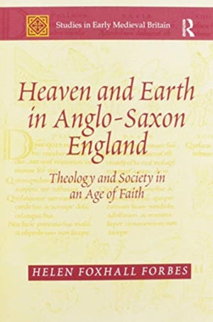 Heaven and Earth in Anglo-Saxon England