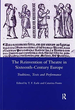 The Reinvention of Theatre in Sixteenth-century Europe