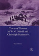Book cover of: Traces of Trauma in W. G. Sebald and Christoph Ransmayr. By: Dora Osborne