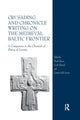 Book cover of: Crusading and Chronicle Writing on the Medieval Baltic Frontier. By: Marek Tamm