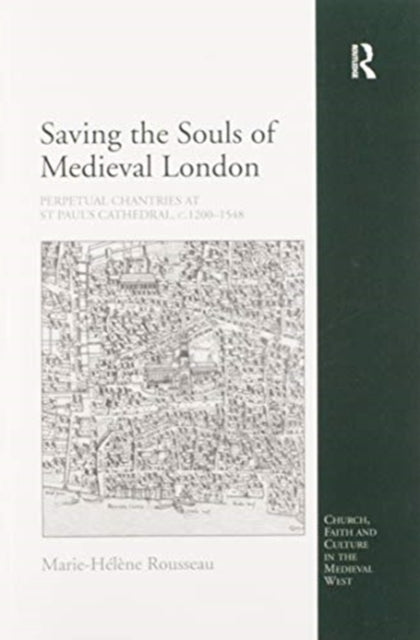 Book cover of: Saving the Souls of Medieval London. By: Marie-Helene Rousseau