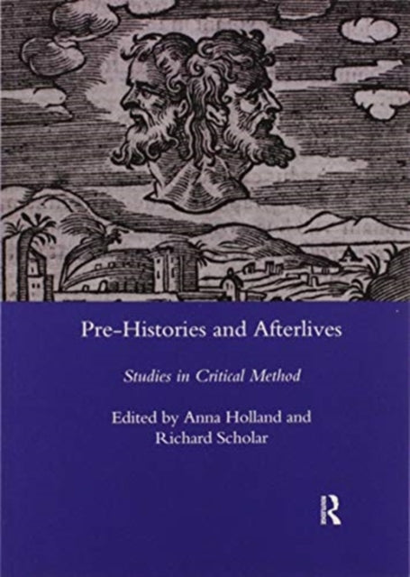 Book cover of: Pre-histories and Afterlives. By: Anna Holland