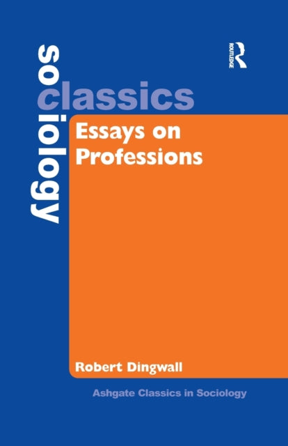 Book cover of: Essays on Professions. By: Robert Dingwall