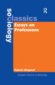 Book cover of: Essays on Professions. By: Robert Dingwall