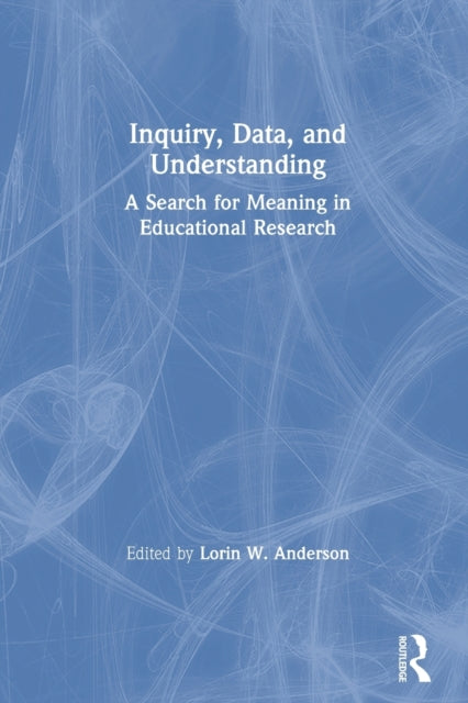 Book cover of: Inquiry, Data, and Understanding