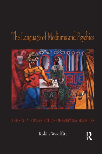 Book cover of: Language of Mediums and Psychics. By: Robin Wooffitt