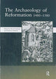 Book cover of: Archaeology of Reformation,1480-1580