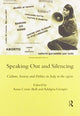 Book cover of: Speaking Out and Silencing. By: Anna Cento Bull