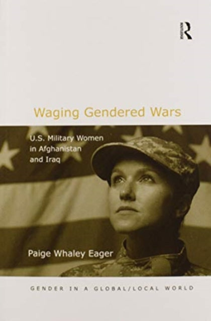 Book cover of: Waging Gendered Wars. By: Paige Whaley Eager