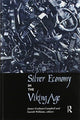 Book cover of: Silver Economy in the Viking Age. By: James Graham-Campbell