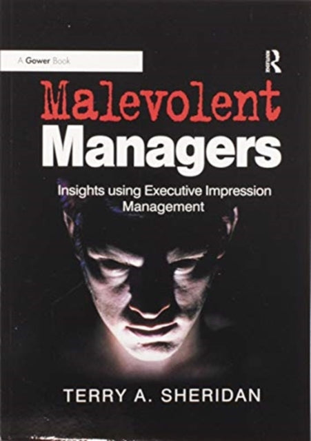 Book cover of: Malevolent Managers. By: Terry A. Sheridan