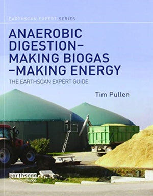 Anaerobic Digestion - Making Biogas - Making Energy
