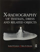 Book cover of: X-Radiography of Textiles, Dress and Related Objects