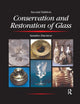 Book cover of: Conservation and Restoration of Glass. By: Sandra Davison