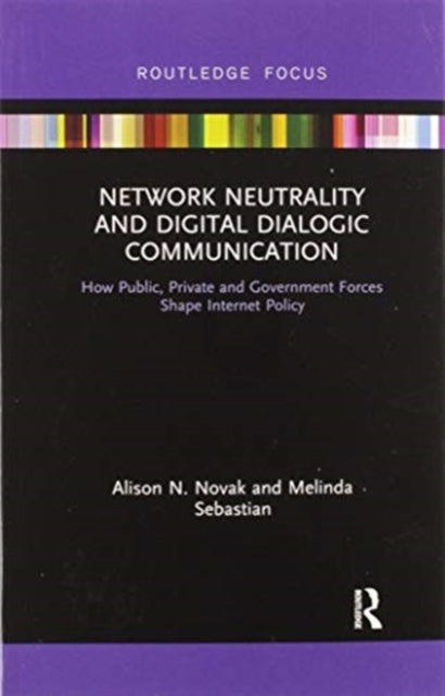 Book cover of: Network Neutrality and Digital Dialogic Communication