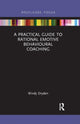 Book cover of: Practical Guide to Rational Emotive Behavioural Coaching. By: Windy Dryden