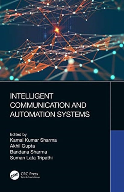 Book cover of: Intelligent Communication and Automation Systems. By: Kamal Kumar Sharma