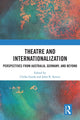 Book cover of: Theatre and Internationalization. By: Ulrike Garde