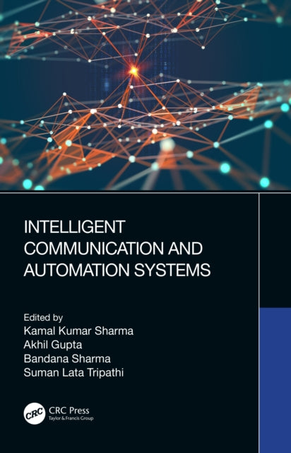 Book cover of: Intelligent Communication and Automation Systems. By: Kamal Kumar Sharma