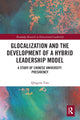Book cover of: Glocalization and the Development of a Hybrid Leadership Model. By: Qingyan Tian
