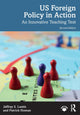 Book cover of: US Foreign Policy in Action. By: Jeffrey S. Lantis