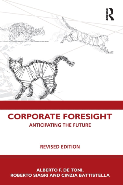 Book cover of: Corporate Foresight. By: Alberto F. De Toni