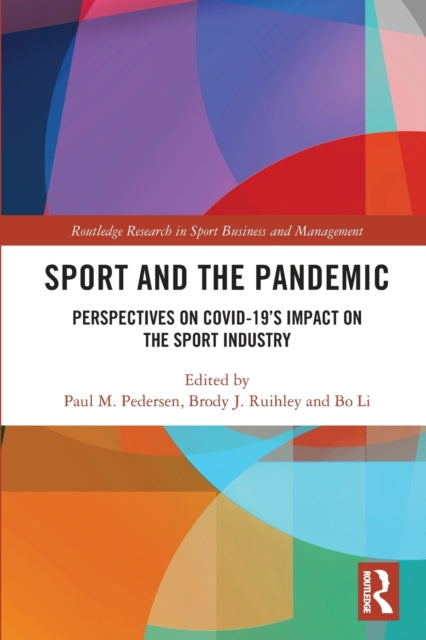 Book cover of: Sport and the Pandemic. By: Paul Mark Pedersen