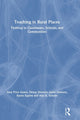 Book cover of: Teaching in Rural Places. By: Amy Price Azano
