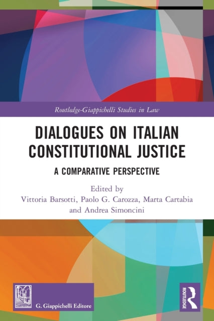 Book cover of: Dialogues on Italian Constitutional Justice. By: Vittoria Barsotti
