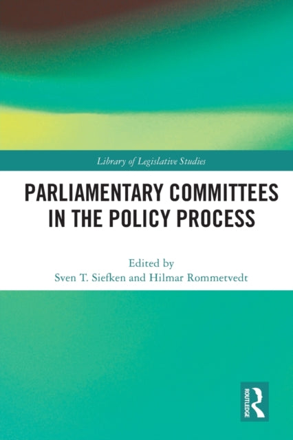 Book cover of: Parliamentary Committees in the Policy Process. By: Sven T. Siefken