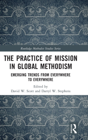 The Practice of Mission in Global Methodism