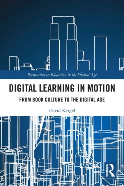 Book cover of: Digital Learning in Motion. By: David Kergel
