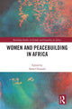 Book cover of: Women and Peacebuilding in Africa. By: Anna Chitando