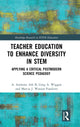 Book cover of: Teacher Education to Enhance Diversity in STEM. By: A. Anthony Ash