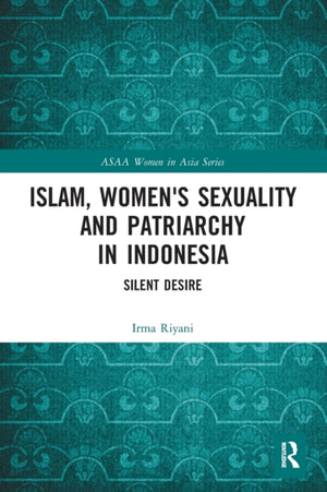 Islam, Women's Sexuality and Patriarchy in Indonesia