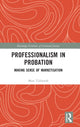 Book cover of: Professionalism in Probation. By: Matt Tidmarsh