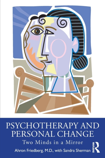 Book cover of: Psychotherapy and Personal Change. By: Ahron Friedberg