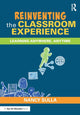 Book cover of: Reinventing the Classroom Experience. By: Nancy Sulla