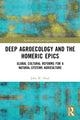 Book cover of: Deep Agroecology and the Homeric Epics. By: John W. Head