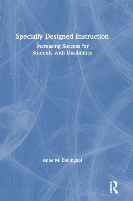 Book cover of: Specially Designed Instruction. By: Anne M. Beninghof