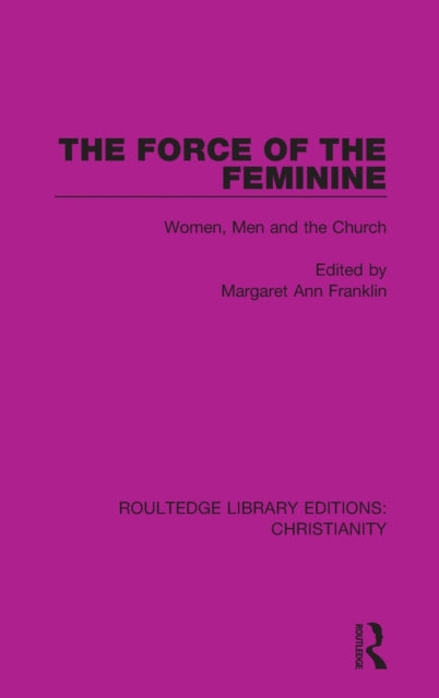 Book cover of: Force of the Feminine. By: Margaret-Ann Franklin